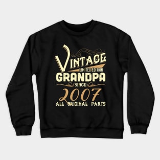 Vintage Grandpa Since 2007 Funny Man Myth Legend Daddy Crewneck Sweatshirt